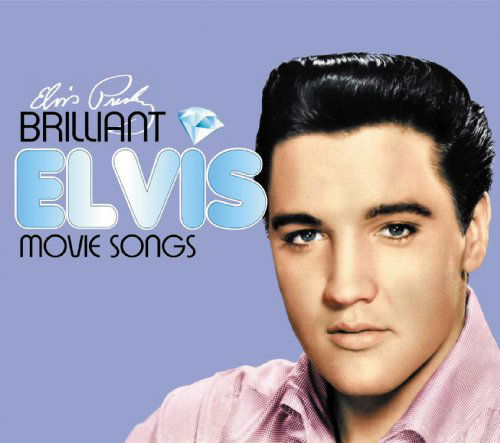 Brilliant Elvis: Movie Songs - Elvis Presley - Musik - Cath Clothes Records - 8718247290307 - 5. februar 2013