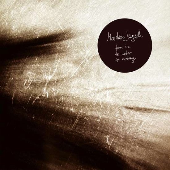 Cover for Marilies Jagsch · From Ice To Water To Nothing (LP)