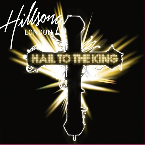 Cover for Hillsong London · Hail to the King (CD) (2008)