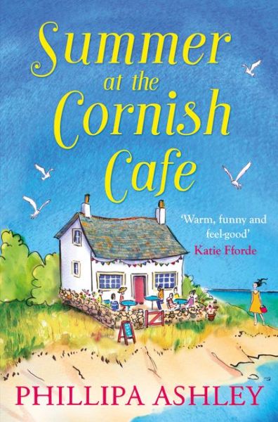 Cover for Phillipa Ashley · Summer at the Cornish Cafe - The Cornish Cafe Series (Paperback Book) (2017)