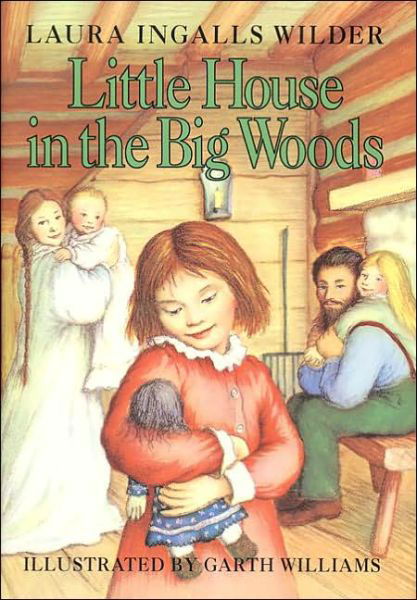 Cover for Laura Ingalls Wilder · Little House in the Big Woods - Little House (Hardcover bog) [Revised edition] (1953)