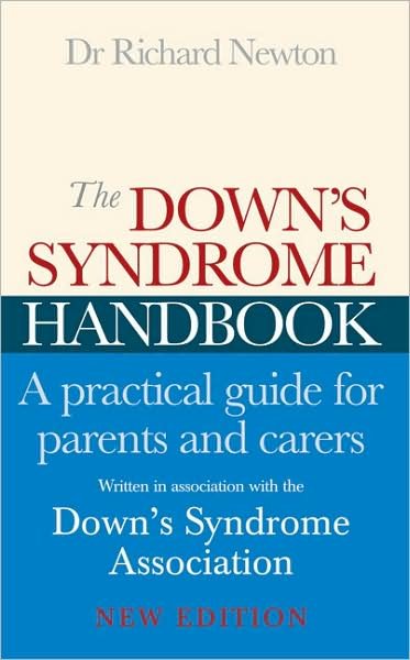 The Down's Syndrome Handbook: The Practical Handbook for Parents and Carers - Downs Syndrome Association - Bücher - Ebury Publishing - 9780091884307 - 1. April 2004