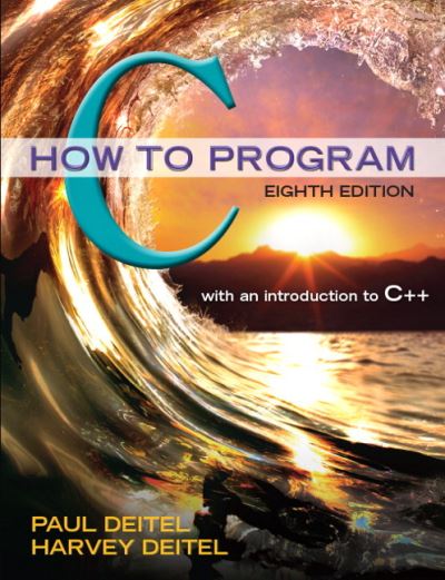 C How to Program, Student Value Edition - Paul Deitel - Książki - Pearson Education - 9780134147307 - 1 maja 2015