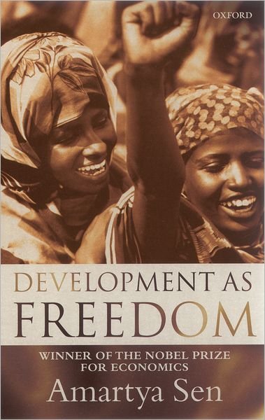Cover for Sen, Amartya, FBA (Master, Master, Trinity College, Cambridge) · Development as Freedom (Paperback Book) (2001)