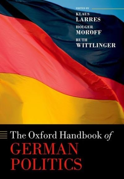 Cover for The Oxford Handbook of German Politics - Oxford Handbooks (Inbunden Bok) (2022)