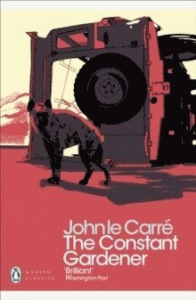 Cover for John Le Carre · The Constant Gardener - Penguin Modern Classics (Pocketbok) (2018)
