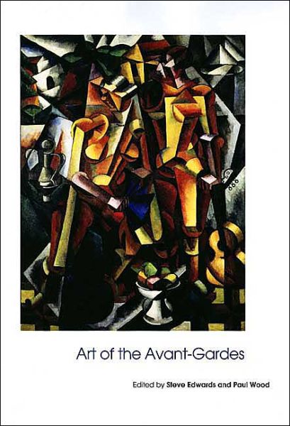 Cover for Steve Edwards · Art of the Avant-Gardes - Art of the Twentieth Century (Paperback Book) (2004)