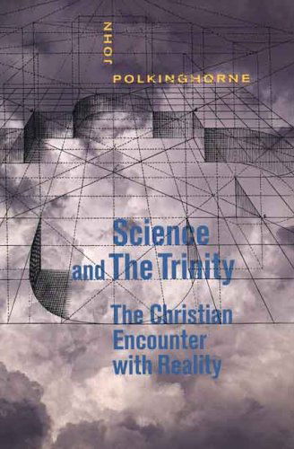 Cover for John Polkinghorne · Science and the Trinity: the Christian Encounter with Reality (Paperback Book) (2006)