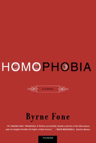 Cover for Byrne Fone · Homophobia: a History (Paperback Book) [First edition] (2001)