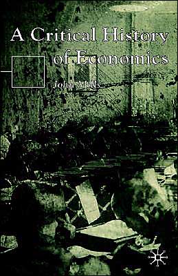 Cover for John Mills · A Critical History of Economics (Hardcover Book) (2002)