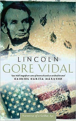 Lincoln: Number 2 in series - Narratives of empire - Gore Vidal - Książki - Little, Brown Book Group - 9780349105307 - 2 kwietnia 1994