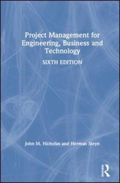 Cover for John M. Nicholas · Project Management for Engineering, Business and Technology (Hardcover Book) (2020)