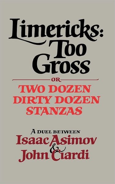 Cover for Isaac Asimov · Limericks: Too Gross (Paperback Book) [Later Printing Used edition] (1986)