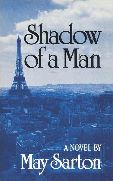 Cover for May Sarton · Shadow Of A Man: A Novel (Paperback Book) [New edition] (1983)