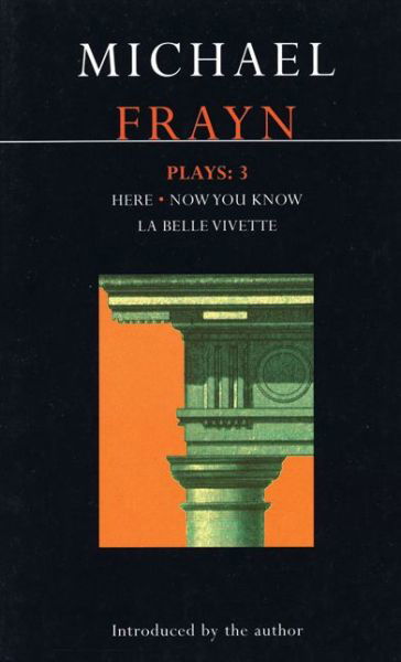 Cover for Michael Frayn · Frayn Plays: 3: Here; Now You Know; La Belle Vivette - Contemporary Dramatists (Paperback Book) (2000)