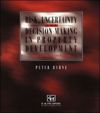 Cover for P. Byrne · Risk, Uncertainty and Decision-Making in Property (Paperback Book) (1996)