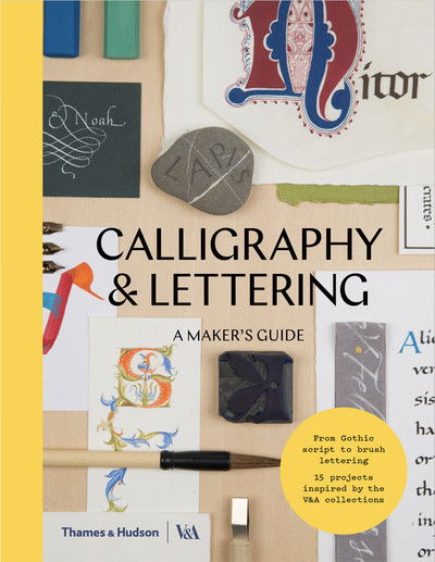 Calligraphy & Lettering: A Maker's Guide - Maker’s Guide - Denise Lach - Bøger - Thames & Hudson Ltd - 9780500294307 - 25. april 2019
