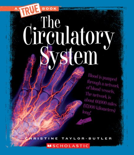 The Circulatory System (New True Books: Health) - Christine Taylor-butler - Książki - Children's Press(CT) - 9780531207307 - 1 września 2008