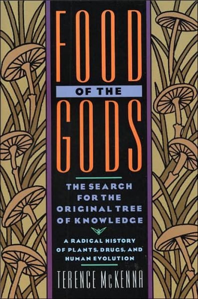 Food of the Gods - Terence McKenna - Bøger - Random House USA Inc - 9780553371307 - 1980