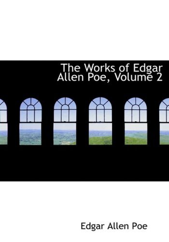 The Works of Edgar Allen Poe, Volume 2 - Edgar Allen Poe - Bøker - BiblioLife - 9780554217307 - 18. august 2008