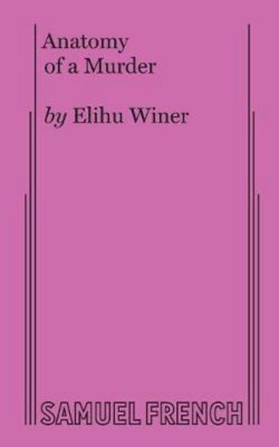 Cover for Elihu Winer · Anatomy of a Murder (Paperback Book) (2017)