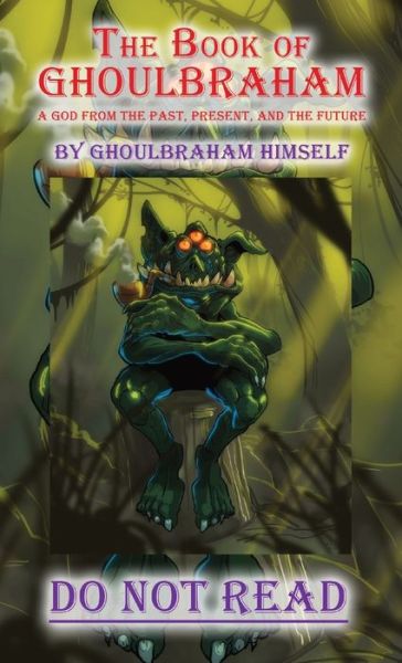 Cover for Ghoulbraham Himself · The Book of GHOULBRAHAM (Hardcover Book) (2020)