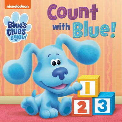 Cover for Random House · Count with Blue! (Blue's Clues &amp; You) (Book) (2020)