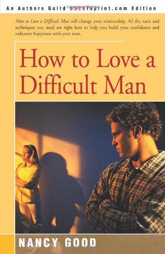 Cover for Nancy Good · How to Love a Difficult Man (Paperback Book) (2000)