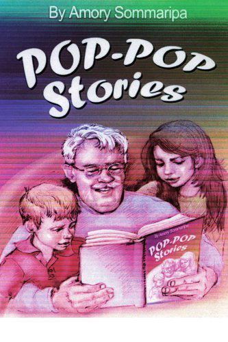 Cover for Amory Sommaripa · Pop-pop Stories (Paperback Book) (2008)