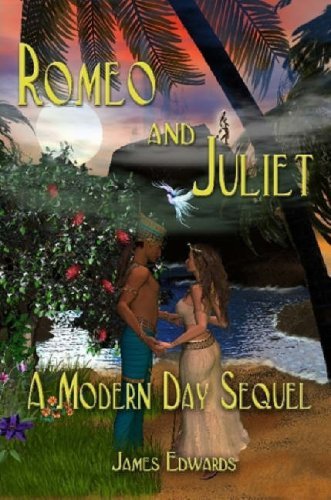 Cover for James Edwards · Romeo and Juliet: a Modern Day Sequel (Pocketbok) (2007)