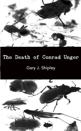 Cover for Gary J. Shipley · The Death of Conrad Unger (Paperback Book) (2012)