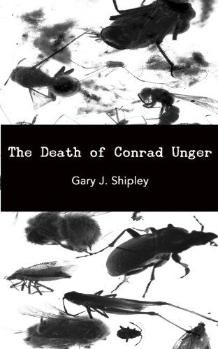 Cover for Gary J. Shipley · The Death of Conrad Unger (Taschenbuch) (2012)