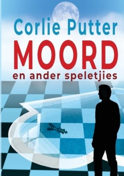 Cover for Corlie Putter · Moord en Ander Speletjies (Book) (2022)