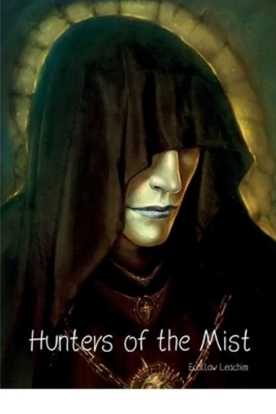 Cover for Ecallaw Leachim · Hunters of the Mist (Paperback Bog) (2021)