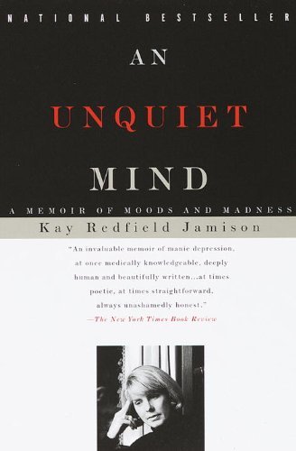 Cover for Kay Redfield Jamison · An Unquiet Mind: a Memoir of Moods and Madness (Paperback Bog) (1997)