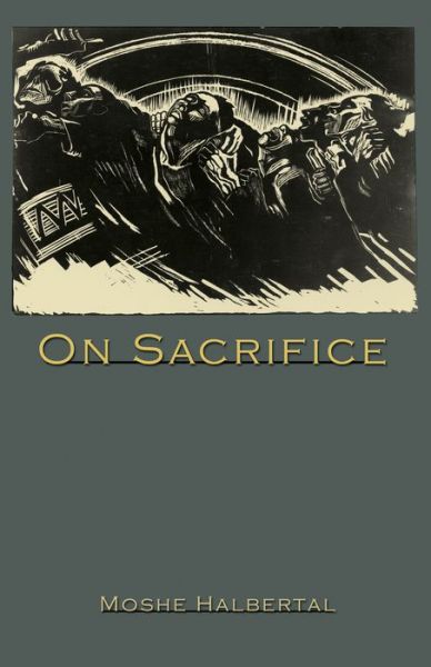 Cover for Moshe Halbertal · On Sacrifice (Pocketbok) (2015)