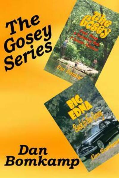 Cover for Dan Bomkamp · The Gosey Series (Paperback Book) (2015)