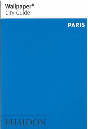 Wallpaper City Guide: Paris - Wallpaper - Books - Phaidon - 9780714866307 - November 18, 2013