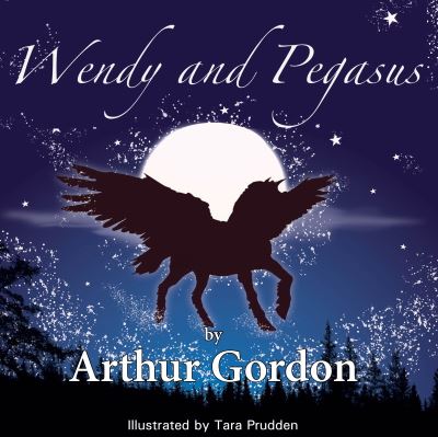 Cover for Arthur Gordon · Wendy and Pegasus (Paperback Book) (2022)