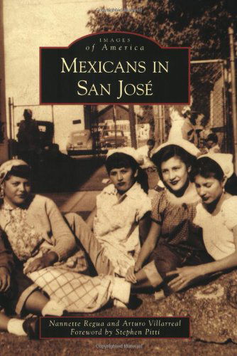 Cover for Foreword by Stephen Pitti · Mexicans in San Jose (Images of America) (Images of America (Arcadia Publishing)) (Paperback Book) (2009)