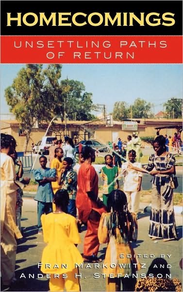 Cover for Fran Markowitz · Homecomings: Unsettling Paths of Return - Program in Migration and Refugee Studies (Gebundenes Buch) (2004)