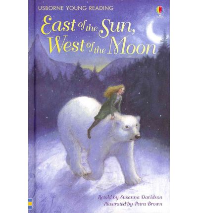 East of the Sun, West of the Moon - Young Reading Series 2 - Susanna Davidson - Libros - Usborne Publishing Ltd - 9780746096307 - 31 de julio de 2009