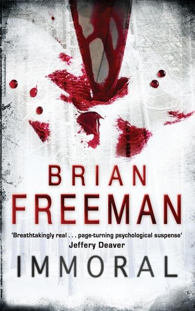 Cover for Brian Freeman · Immoral (Jonathan Stride Book 1): A gripping thriller with explosive twists (Paperback Book) [Ingen] (2006)
