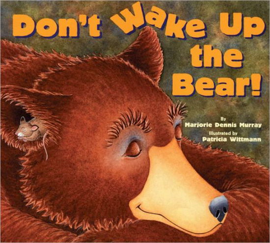 Cover for Marjorie Dennis Murray · Don't Wake Up the Bear! (Paperback Book) (2013)