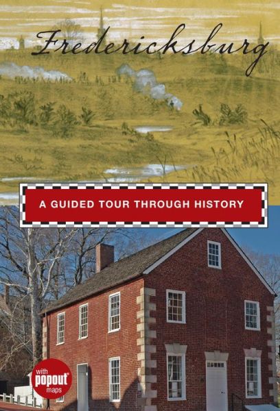 Cover for Randi Minetor · Fredericksburg: A Guided Tour Through History - Timeline (Globe Pequot) (Hardcover Book) (2010)