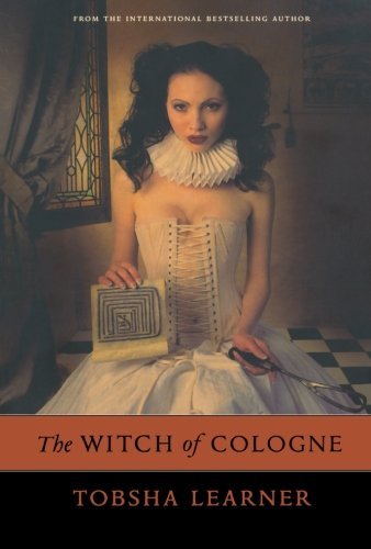 Cover for Tobsha Learner · The Witch of Cologne (Taschenbuch) [First edition] (2005)