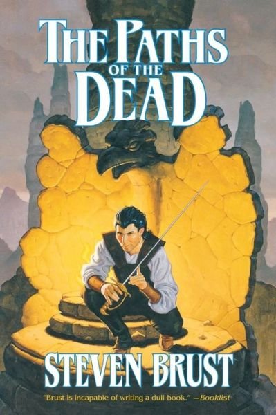 Cover for Steven Brust · The Paths of the Dead: Book One of the Viscount of Adrilankha (Taschenbuch) [Reprint edition] (2012)