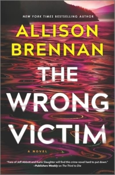 Cover for Allison Brennan · The Wrong Victim (Hardcover bog) (2022)