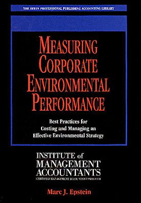 Cover for Marc J. Epstein · Measuring Corporate Environmental Performance: Best Practices for Costing and Managing an Effective Environmental Strategy (Hardcover Book) (1995)