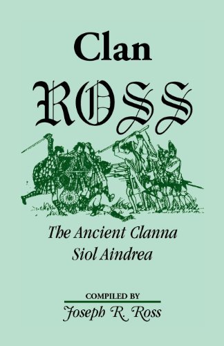 Cover for Joseph R. Ross · Clan Ross: the Clanna Siol Aindrea (Paperback Book) (2013)